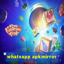 whatsapp apkmirror